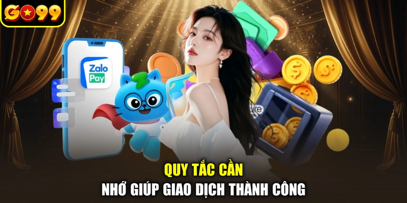 Quy tắc cần nhớ giúp giao dịch thành công