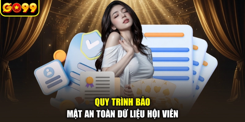 Quy trình bảo mật an toàn dữ liệu hội viên