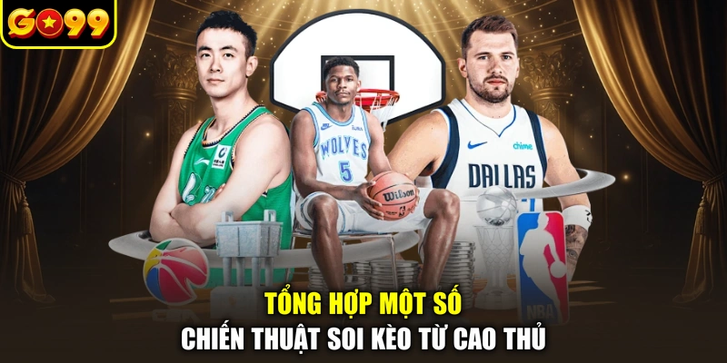 Tổng hợp một số chiến thuật soi kèo từ cao thủ