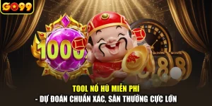 Tool Nổ Hũ Miễn Phí - Dự Đoán Chuẩn Xác, Săn Thưởng Cực Lớn